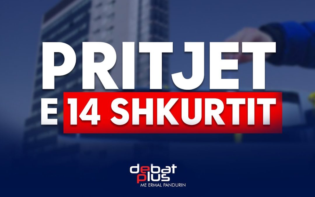 DEBATE POLITIKE – RUBIKON – DEBAT-PLUS – PRESING – IMAZHI